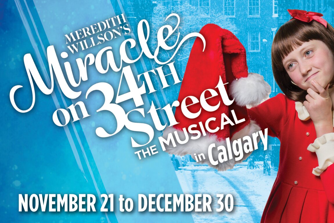 Miracle on 34th Street: The Musical in Calgary
