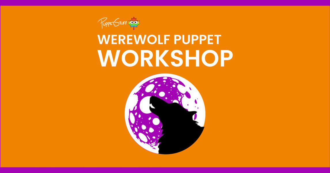 Werewolf Puppet Workshop | Tourism Calgary